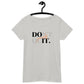 Women’s Basic Organic Eco-Friendly T-Shirt Soft Scoop Neck Do It Yourself Design by IOBI Original Apparel