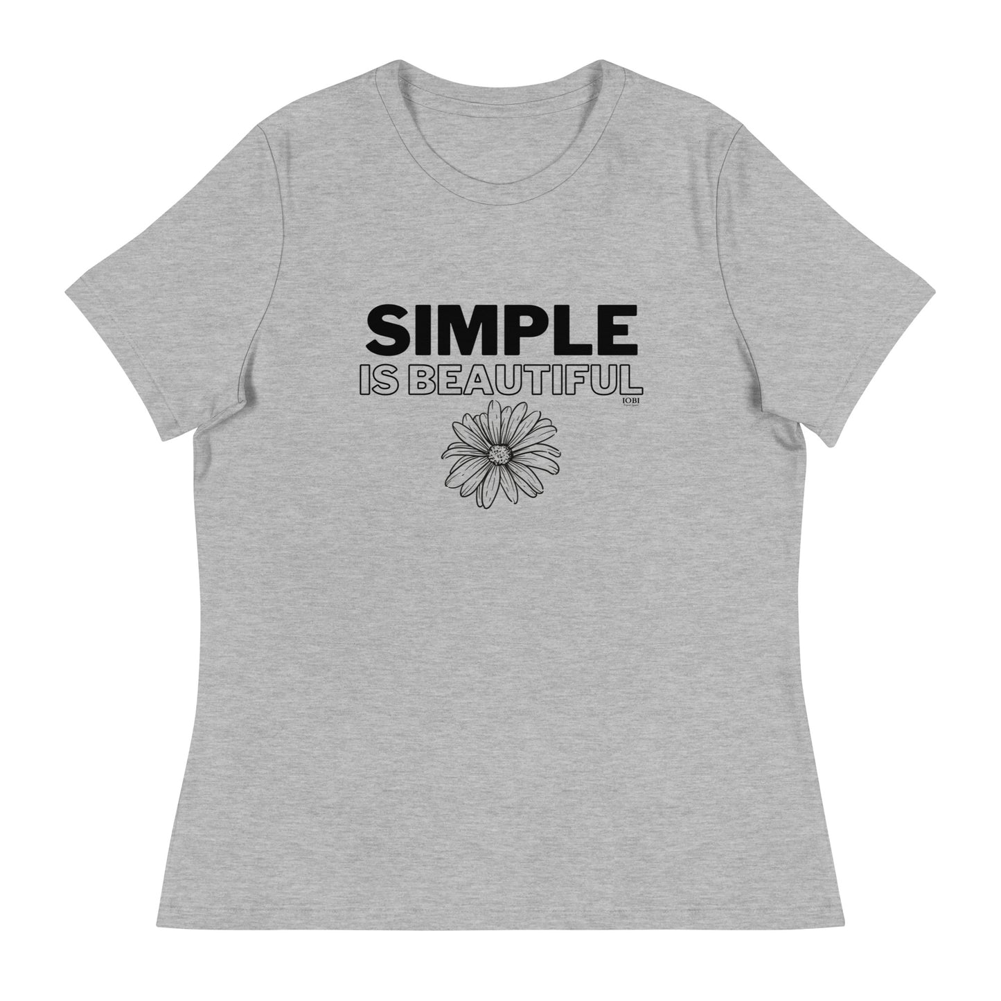Women's Relaxed Soft & Smooth Premium Quality T-Shirt Simple Is Beautiful Design by IOBI Original Apparel
